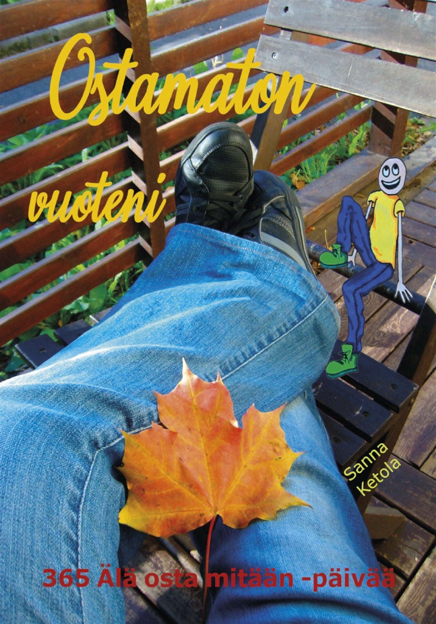 Ostamaton vuoteni  – 365 Älä osta mitään -päivää – E-bok