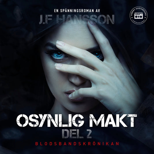 Osynlig makt: del 2 – Ljudbok