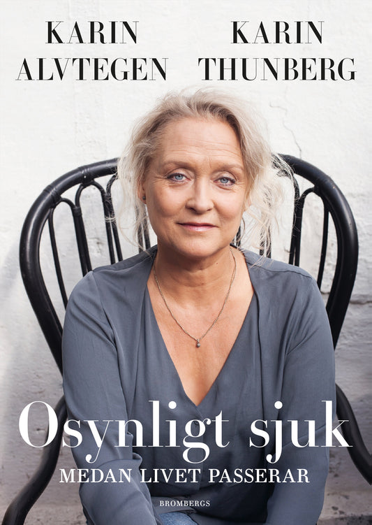 Osynligt sjuk : medan livet passerar – E-bok