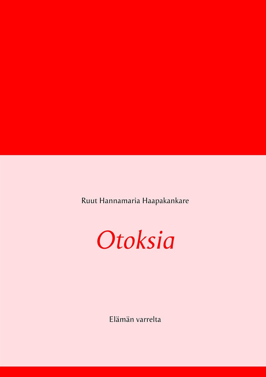 Otoksia: Elämän varrelta – E-bok