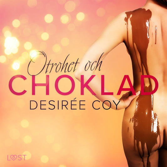 Otrohet och choklad - erotisk romance – Ljudbok