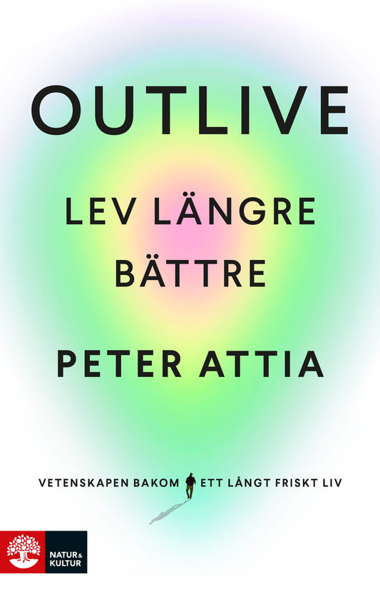Outlive : lev längre bättre – E-bok
