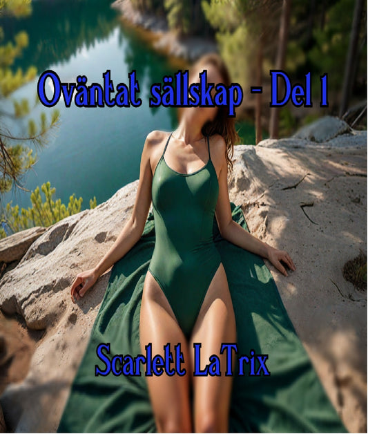 Oväntat sällskap - Del 1 – E-bok