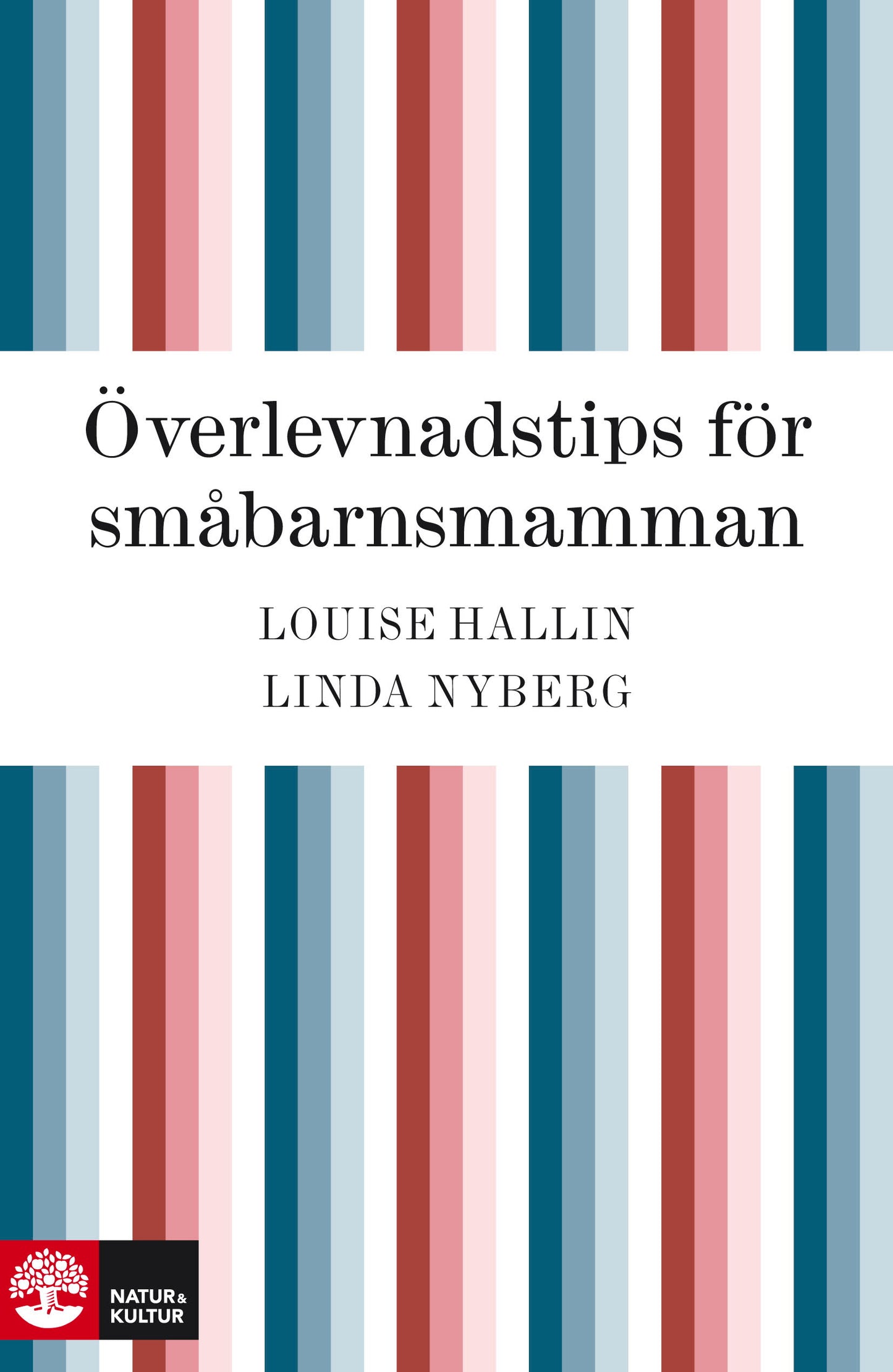 Överlevnadstips för småbarnsmamman – E-bok