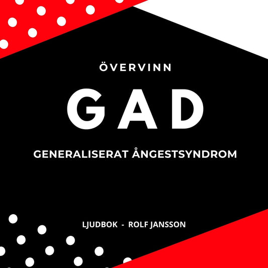 Övervinn GAD: Generaliserat ångestsyndrom – Ljudbok