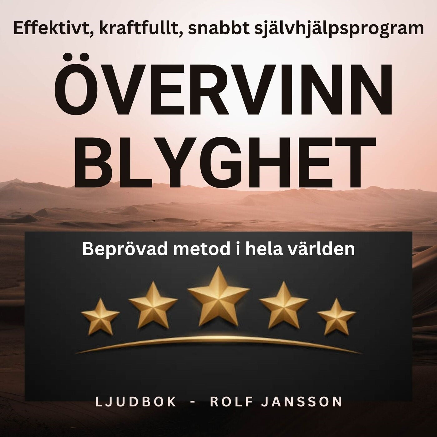 Övervinn blyghet. Effektiv, enkel och snabb självhjälp för dig som är blyg – Ljudbok