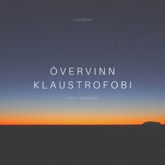 Övervinn klaustrofobi – Ljudbok