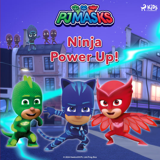 PJ Masks - Ninja Power Up! – Ljudbok