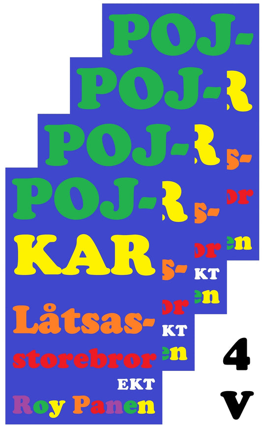 POJKAR Låtsasstorebror (4 versioner) (avskalad) – E-bok