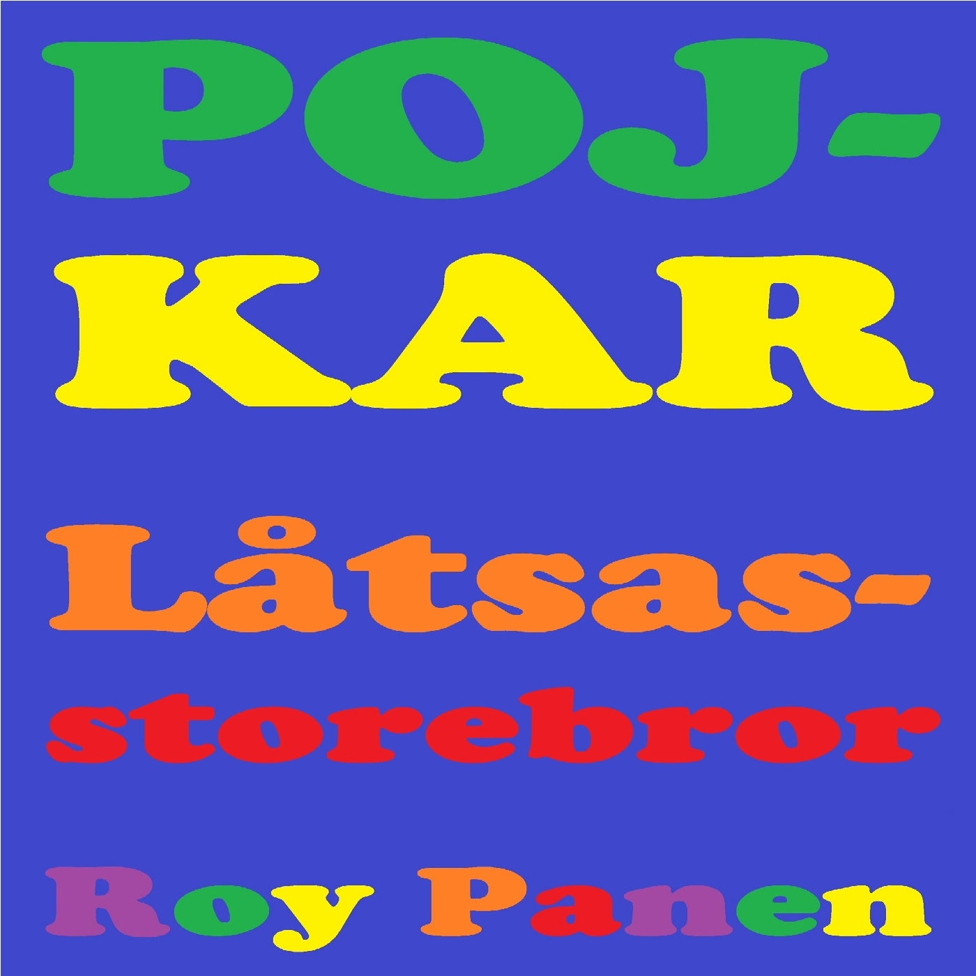POJKAR Låtsasstorebror (avskalad) – Ljudbok