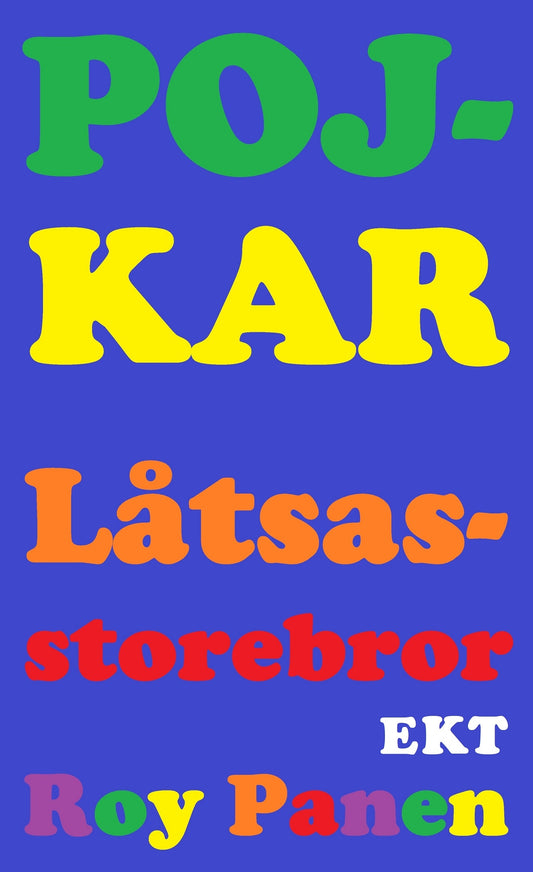 POJKAR Låtsasstorebror (extra kort text) (avskalad) – E-bok