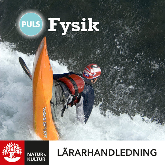 PULS Fysik 7-9 Lärarhandledning Digital, fjärde upplagan