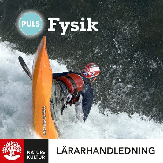 PULS Fysik 7-9 Lärarhandledning Digital, fjärde upplagan