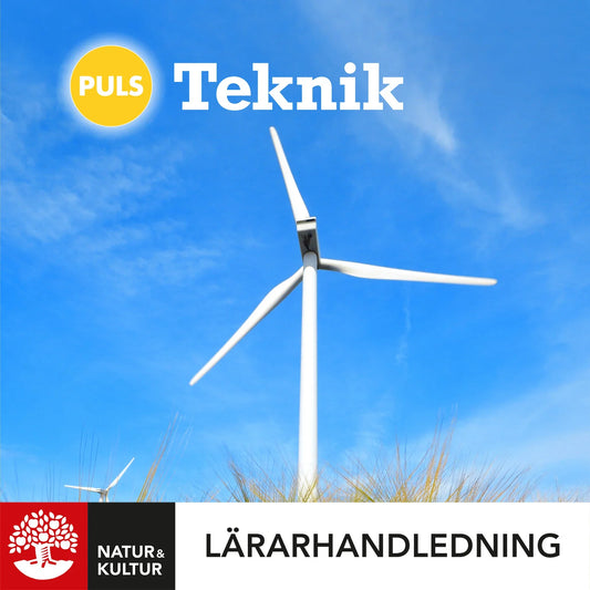 PULS Teknik 7-9 Lärarhandledning Digital, fjärde upplagan