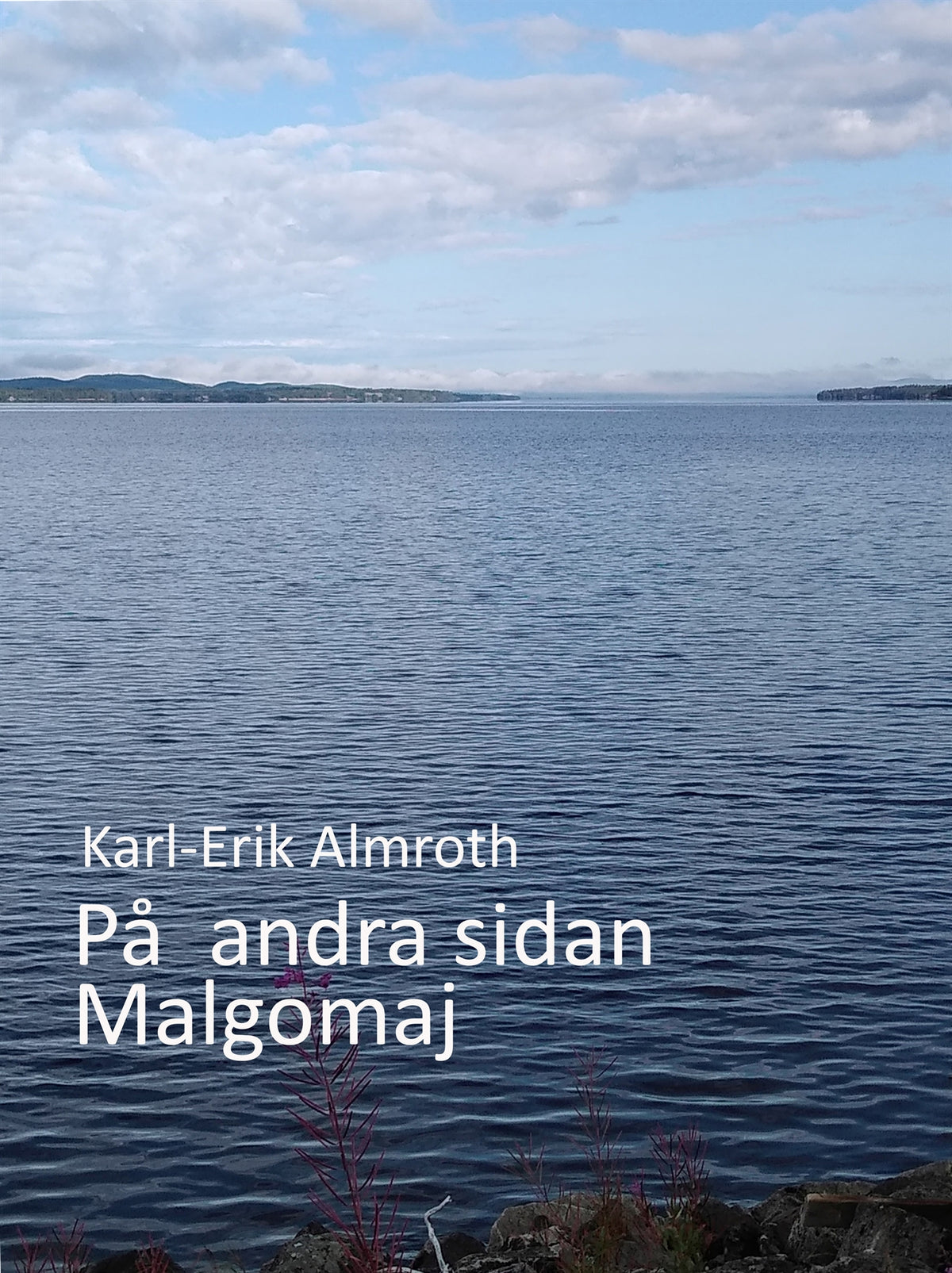 På andra sidan Malgomaj – E-bok