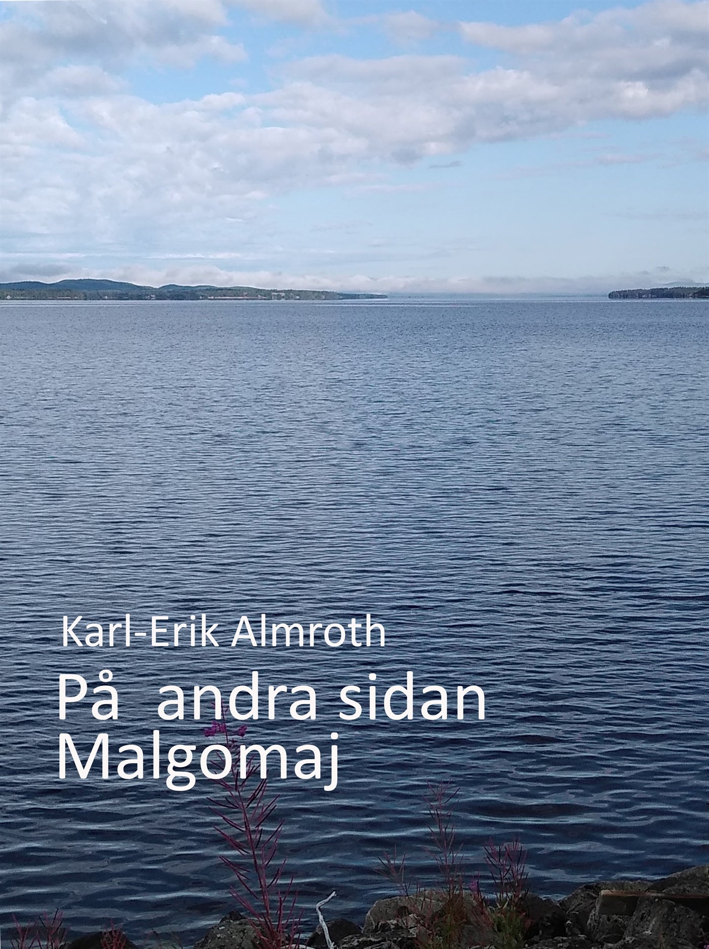 På andra sidan Malgomaj – E-bok