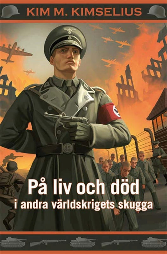 På liv och död i andra världskrigets skugga – E-bok