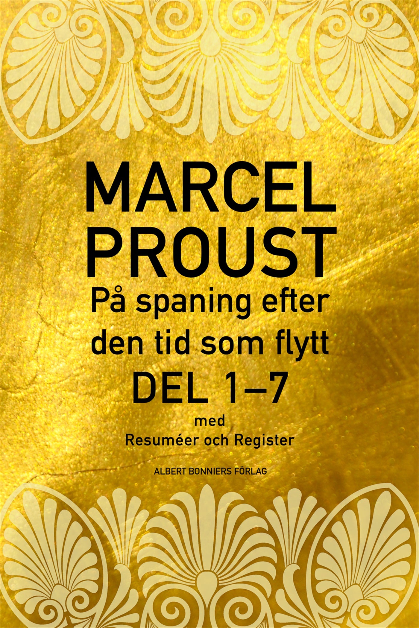 På spaning efter den tid som flytt. D 1-8, Samlingsvolym – E-bok