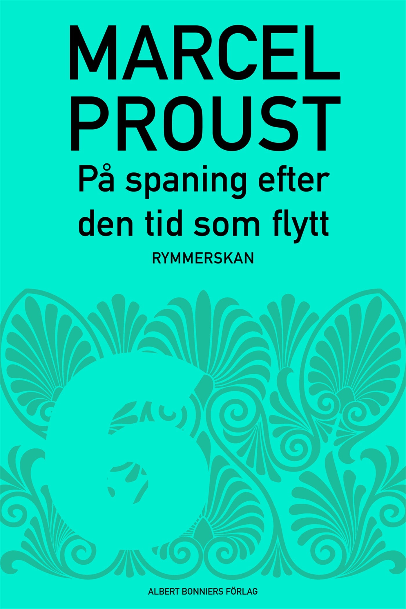 På spaning efter den tid som flytt. D 6, Rymmerskan – E-bok