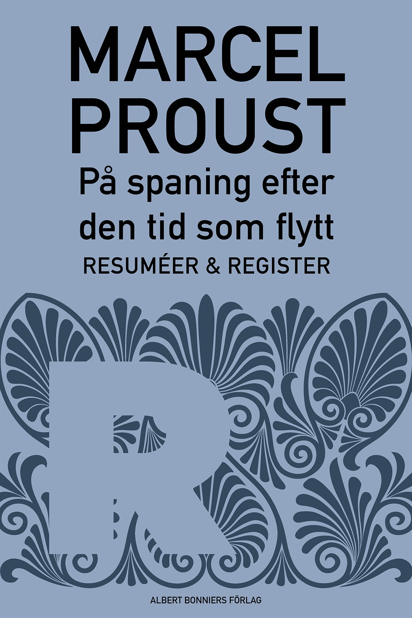 På spaning efter den tid som flytt. D 8, Resuméer och register – E-bok