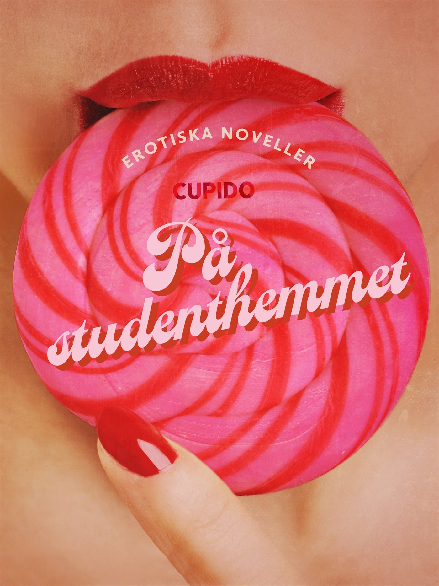 På studenthemmet - erotiska noveller – E-bok