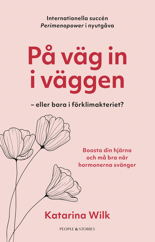På väg in i väggen – eller bara i förklimakteriet? – E-bok