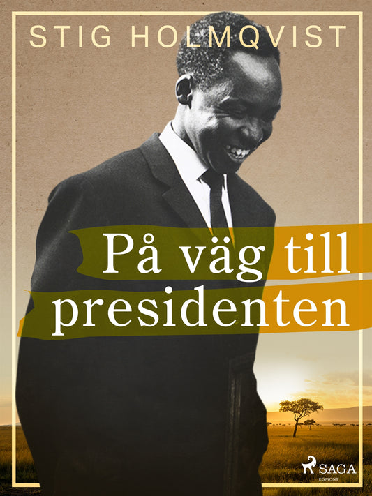 På väg till presidenten – E-bok