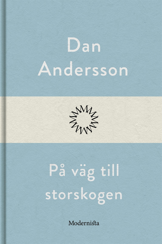 På väg till storskogen – E-bok