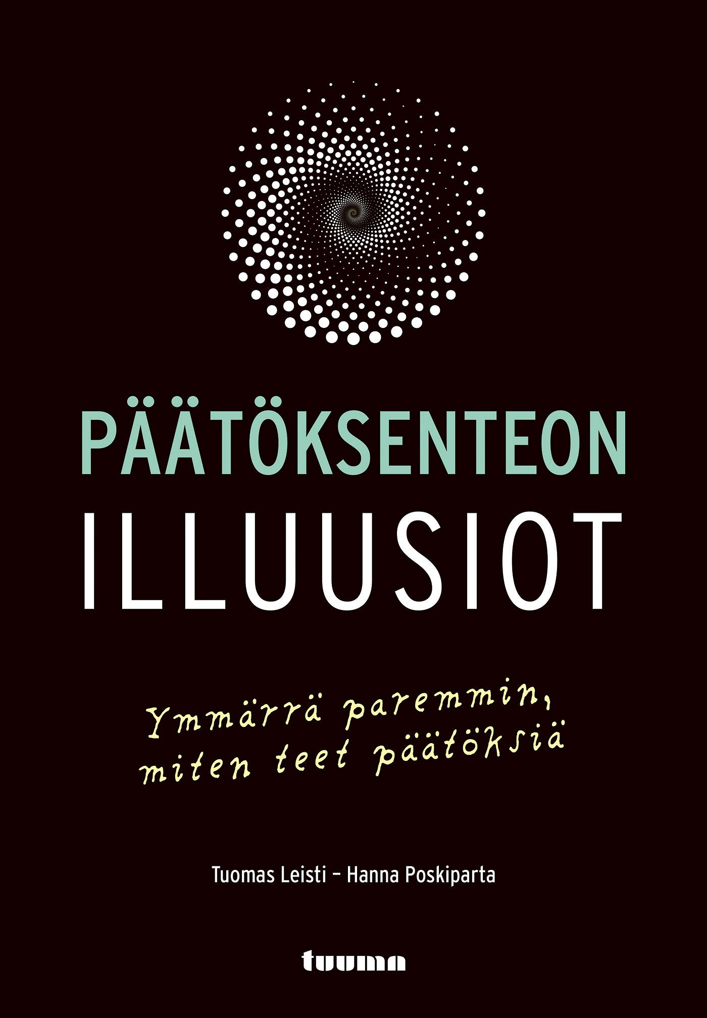 Päätöksenteon illuusiot – E-bok