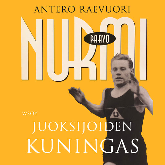 Paavo Nurmi. Juoksijoiden kuningas – Ljudbok