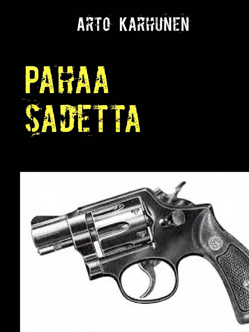 Pahaa sadetta – E-bok