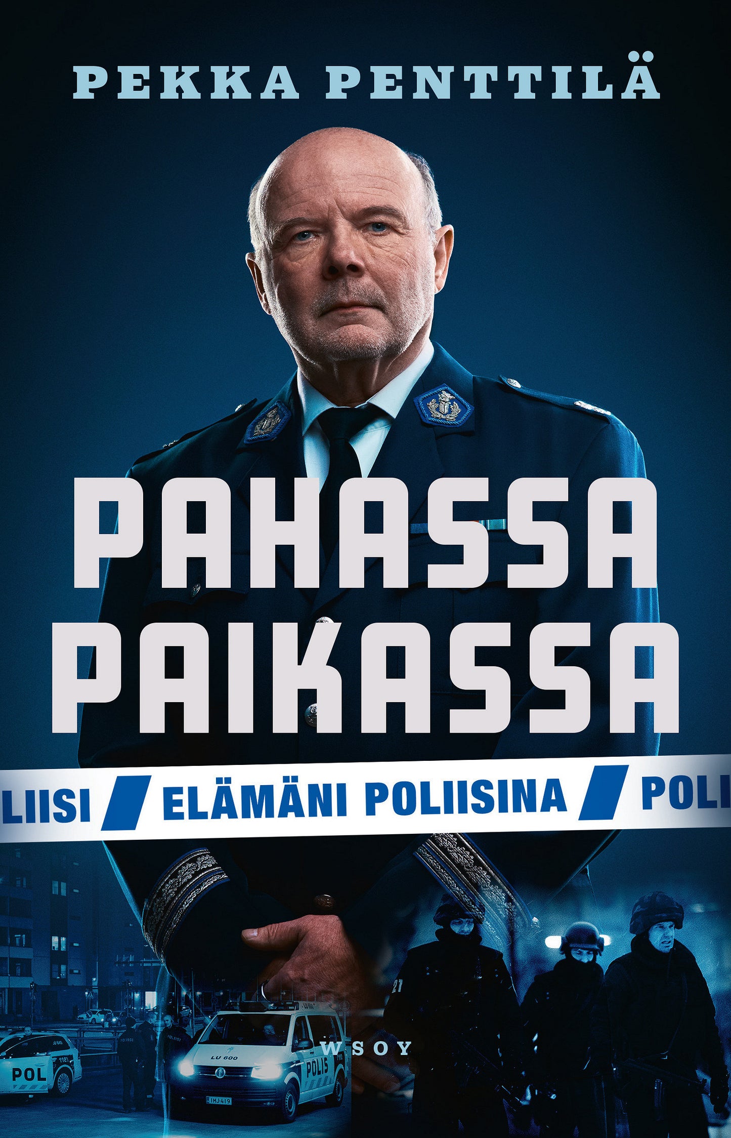 Pahassa paikassa. Elämäni poliisina – E-bok