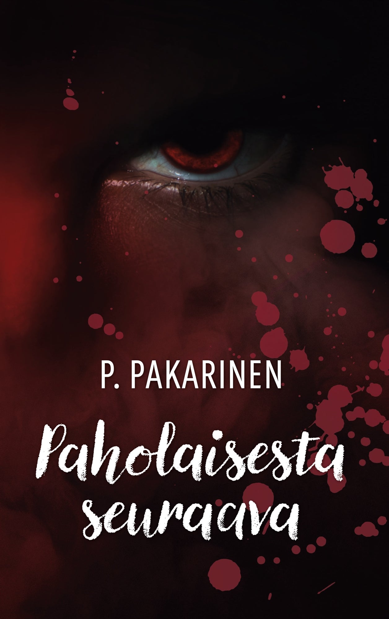 Paholaisesta seuraava – E-bok
