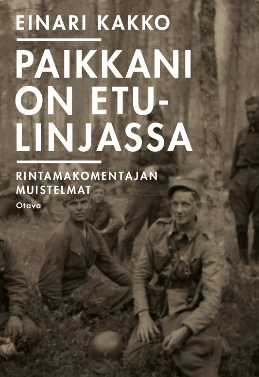 Paikkani on etulinjassa – E-bok