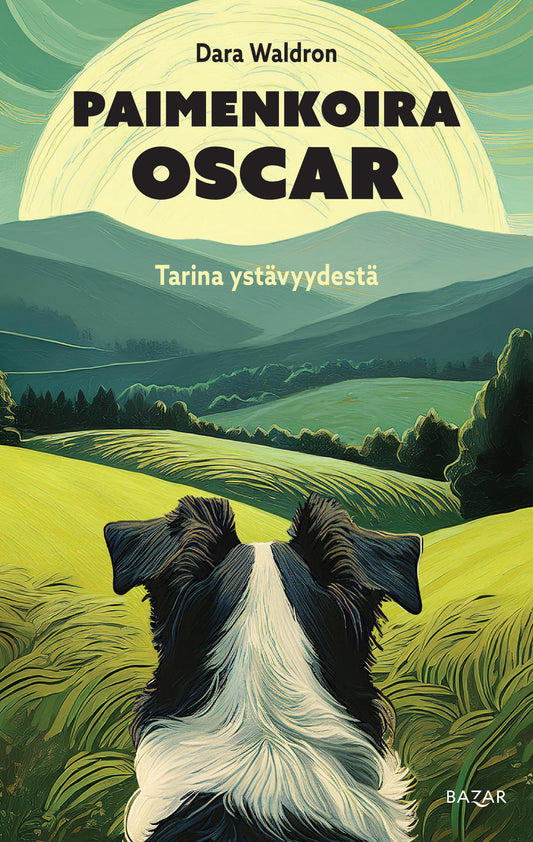 Paimenkoira Oscar: tarina ystävyydestä – E-bok