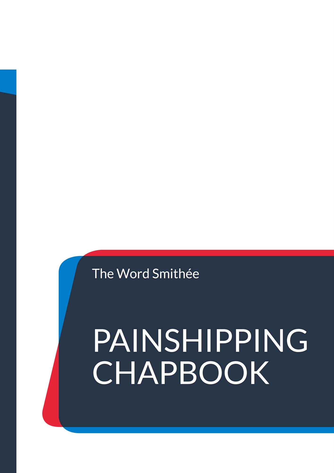 PainShipping Chapbook: Different but yet the very same – E-bok