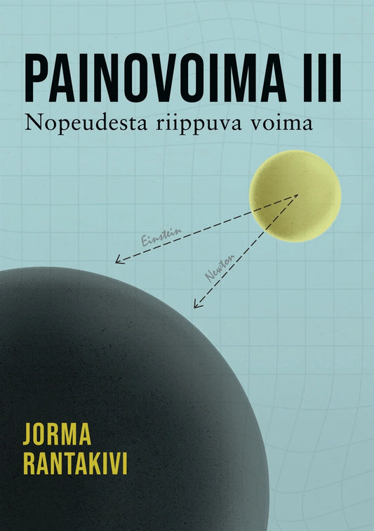 Painovoima III – Nopeudesta riippuva voima – E-bok