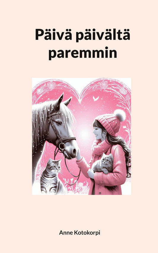 Päivä päivältä paremmin – E-bok
