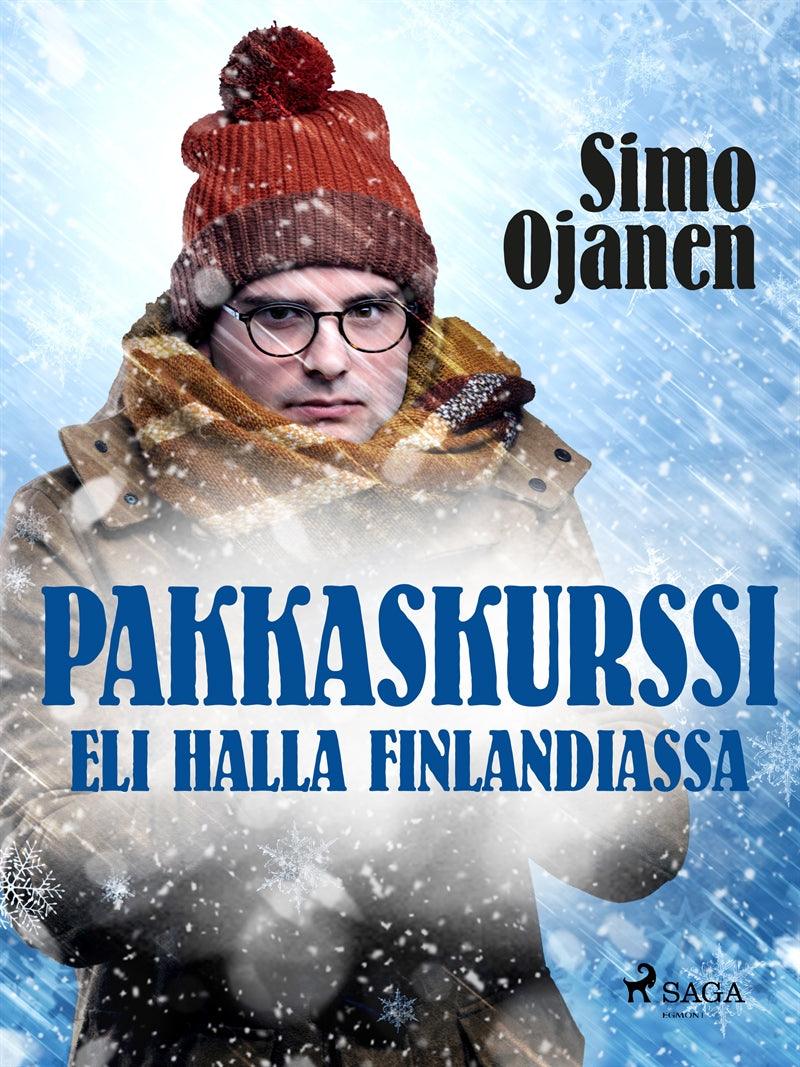 Pakkaskurssi eli Halla Finlandiassa – E-bok