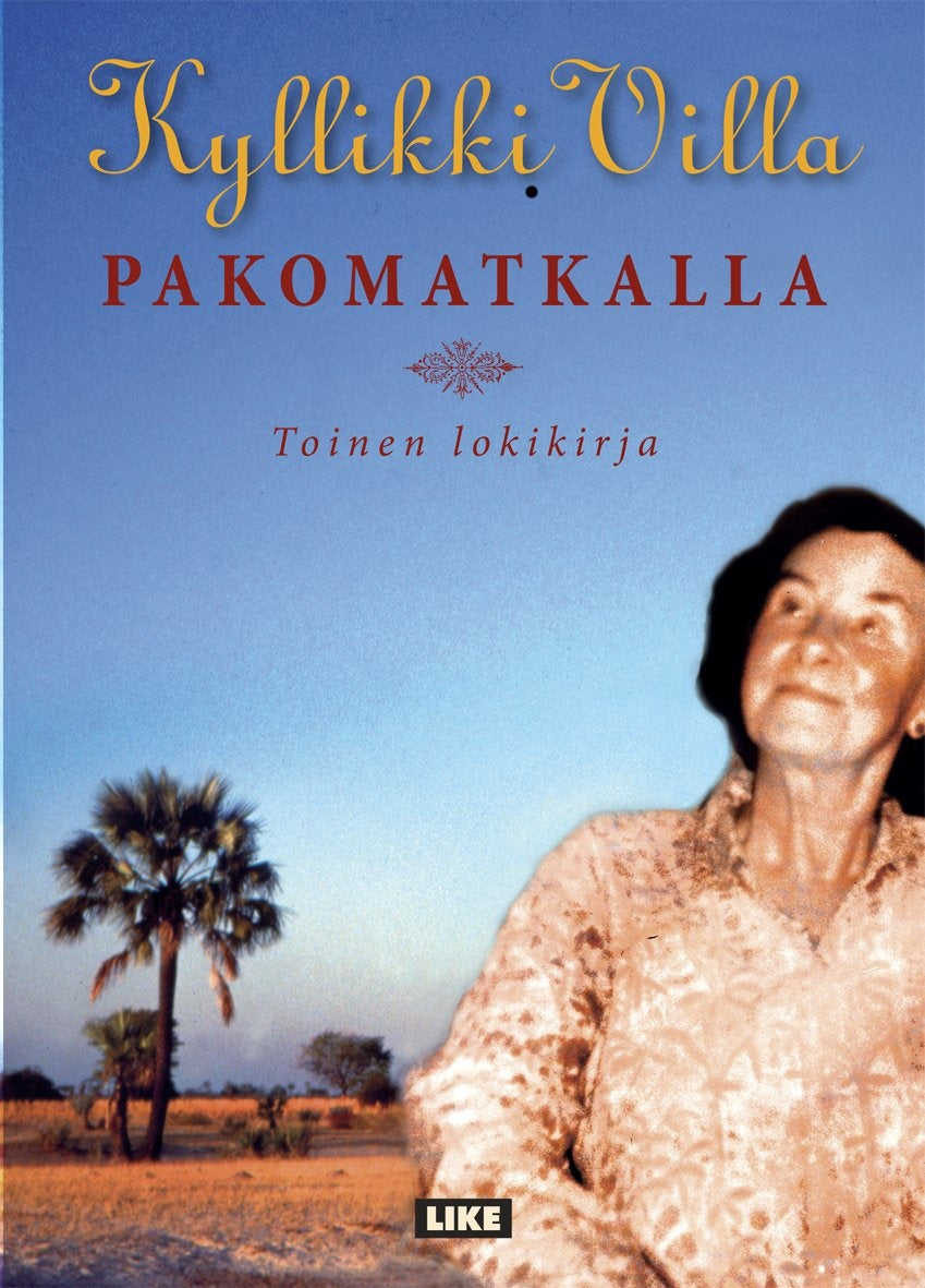 Pakomatkalla - toinen lokikirja – E-bok