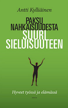 Paksunahkaisuudesta suurisieluisuuteen – E-bok