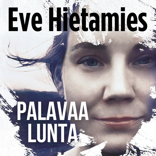 Palavaa lunta – Ljudbok