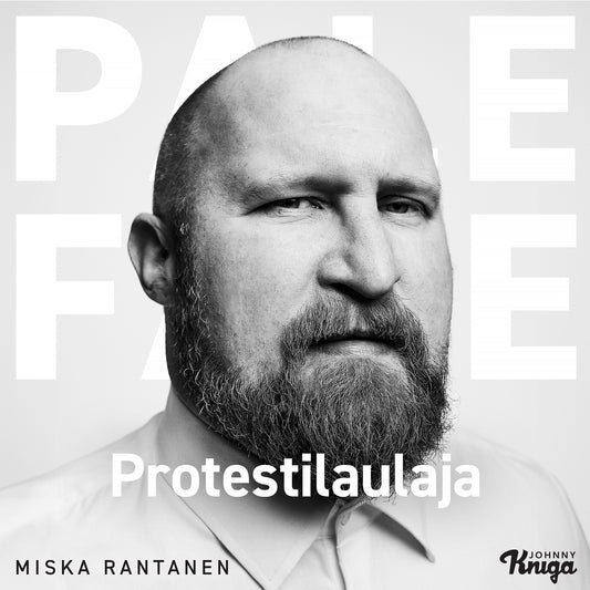 Paleface – Protestilaulaja – Ljudbok