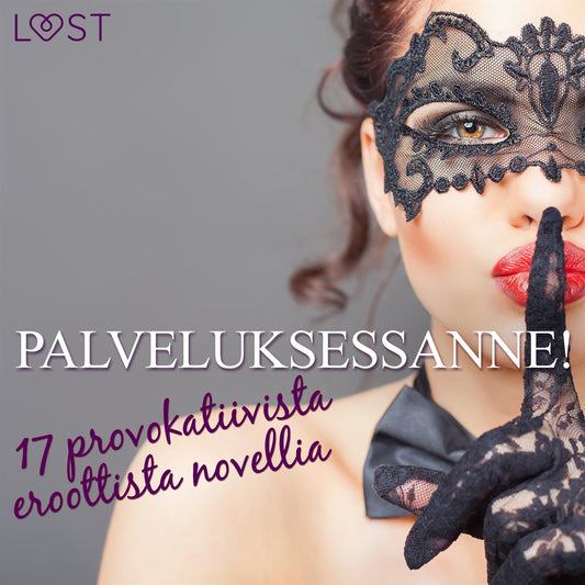 Palveluksessanne! - 17 provokatiivista eroottista novellia – Ljudbok
