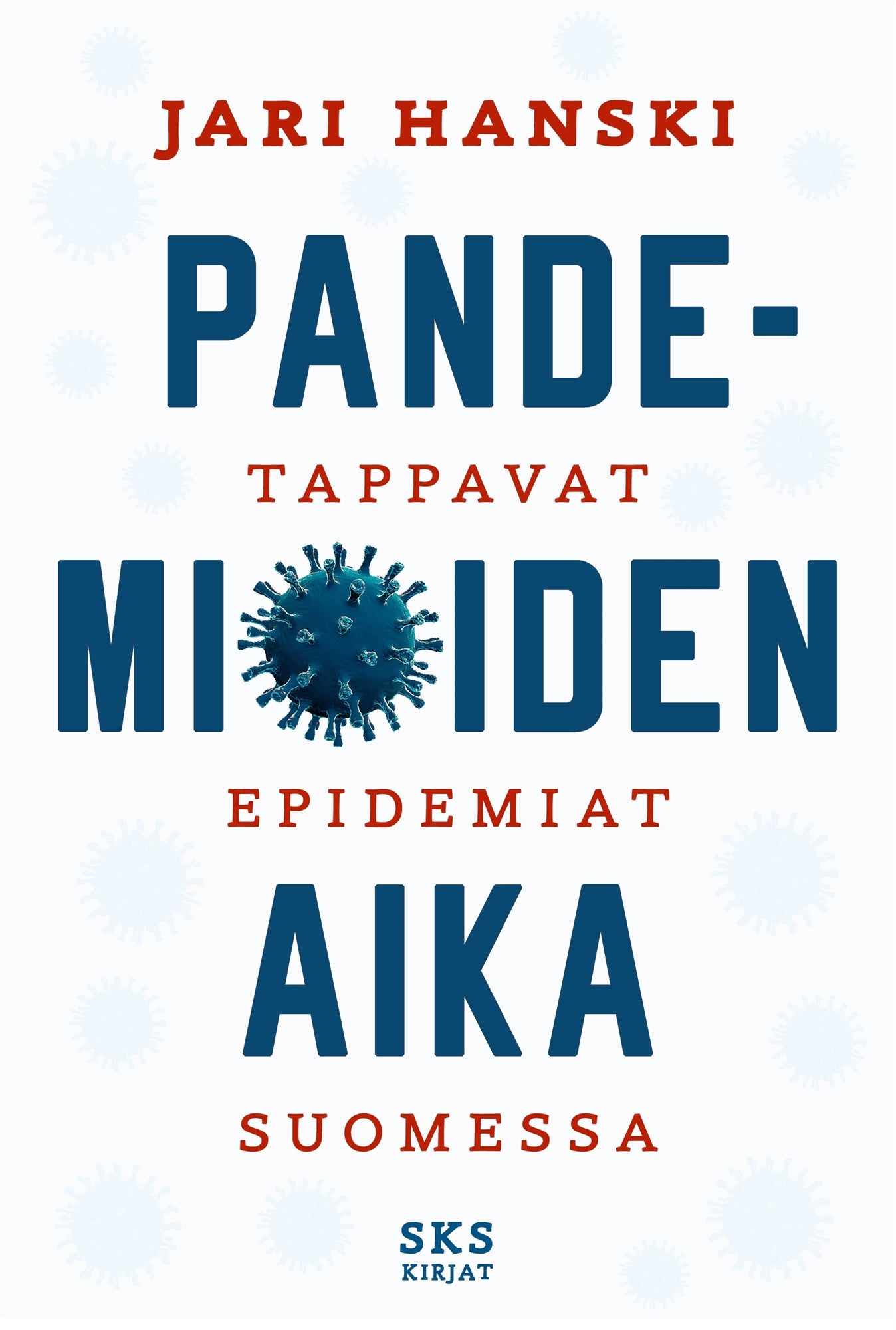 Pandemioiden aika – E-bok