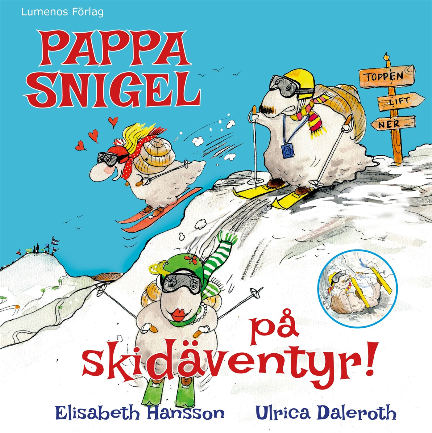 Pappa Snigel på skidäventyr – E-bok