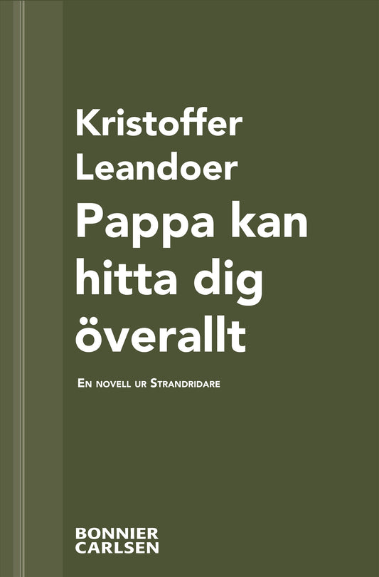 Pappa kan hitta dig överallt : en skräcknovell ur Strandridare – E-bok