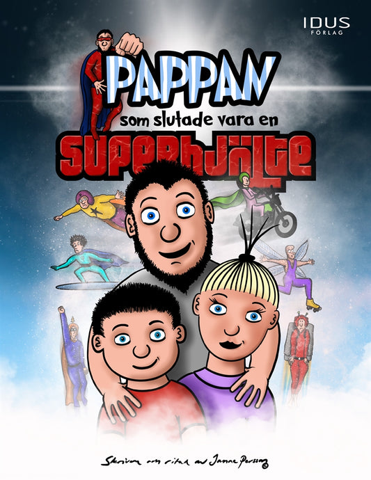 Pappan som slutade vara en superhjälte – E-bok