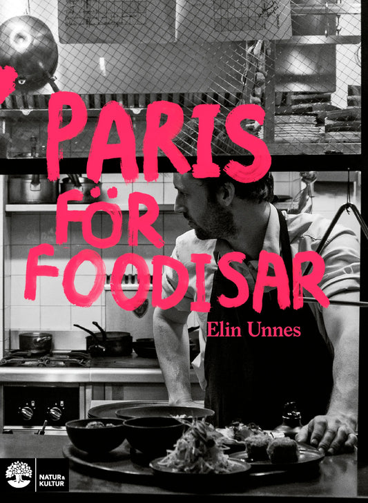 Paris för foodisar – E-bok