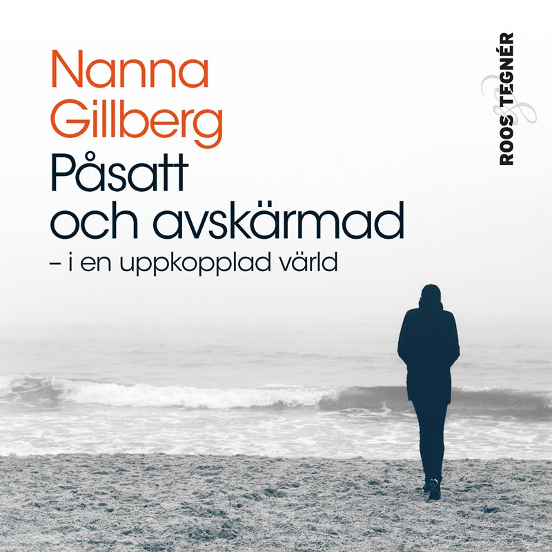 Påsatt och avskärmad – i en uppkopplad värld  – Ljudbok